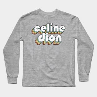 Celine Dion - Retro Letters Typography Style Long Sleeve T-Shirt